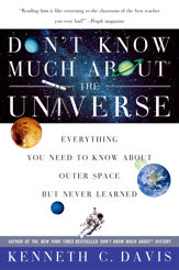 Don't Know Much About® the Universe - 29 Dec 2009