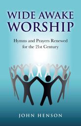 Wide Awake Worship: Hymns & Prayers Rene - 12 Oct 2010