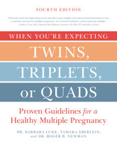 When You're Expecting Twins, Triplets, or Quads 4th Edition - 7 Feb 2017