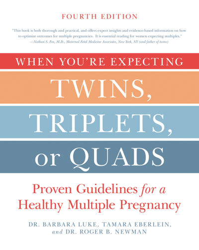 When You're Expecting Twins, Triplets, or Quads 4th Edition