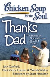 Chicken Soup for the Soul: Thanks Dad - 8 Feb 2011