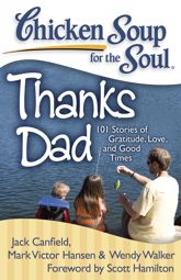 Chicken Soup for the Soul: Thanks Dad - 8 Feb 2011