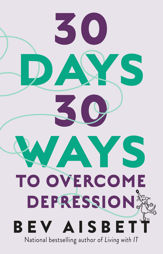 30 Days 30 Ways To Overcome Depression - 1 Jan 2020