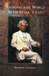 Around The World With Mark Twain - 12 Apr 2012