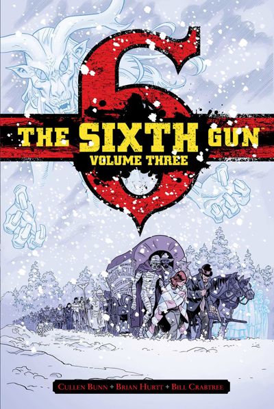 The Sixth Gun Vol. 3: Deluxe Edition