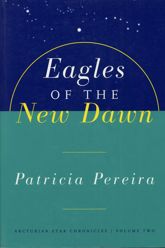 Eagles Of The New Dawn - 15 Mar 2011