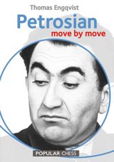 Petrosian: Move by Move, 1st Edition - 19 Aug 2014
