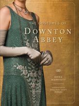 The Costumes of Downton Abbey - 31 Oct 2023
