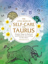 The Little Book of Self-Care for Taurus - 9 Jul 2019