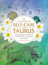 The Little Book of Self-Care for Taurus - 9 Jul 2019