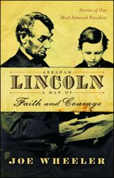 Abraham Lincoln, a Man of Faith and Courage - 29 Jan 2008
