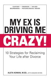 My Ex Is Driving Me Crazy - 1 Feb 2008