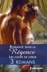 Romance sous la Régence : les coups de coeur - 1 Nov 2015