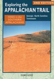 Exploring the Appalachian Trail: Hikes in the Southern Appalachians - 1 Mar 2013