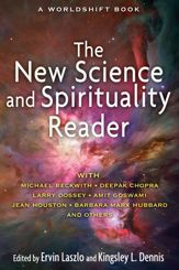 The New Science and Spirituality Reader - 26 Apr 2012