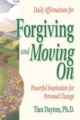 Daily Affirmations for Forgiving and Moving On - 1 Jan 2010