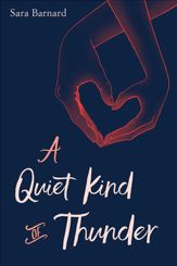 A Quiet Kind of Thunder - 9 Jan 2018