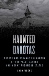 Haunted Dakotas - 1 Jul 2023
