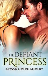 The Defiant Princess (Royal Affairs, #1) - 1 Jul 2015