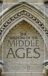 Wisdom of the Middle Ages - 13 Dec 2016