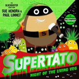 Supertato Night of the Living Veg - 30 Sep 2021