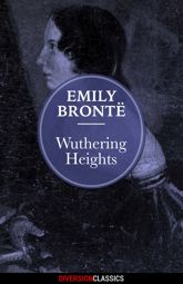 Wuthering Heights (Diversion Classics) - 21 Jul 2015