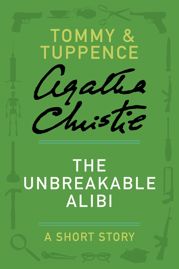 The Unbreakable Alibi - 20 Aug 2013