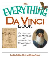 The Everything Da Vinci Book - 13 Mar 2006