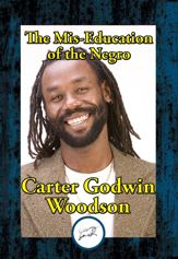 The Mis-Education of the Negro - 7 May 2017