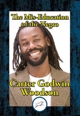 The Mis-Education of the Negro - 7 May 2017