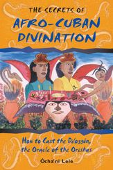 The Secrets of Afro-Cuban Divination - 1 Sep 2000