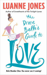 The Dixie Belle's Guide to Love - 6 Oct 2009