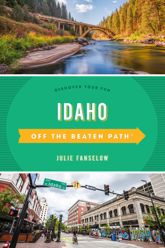 Idaho Off the Beaten Path® - 1 Jul 2022