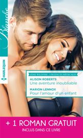 Une aventure inoubliable - Pour l'amour d'un enfant - Tendre inconnu - 1 Jul 2016