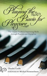 Playing the Piano for Pleasure - 1 Jul 2011
