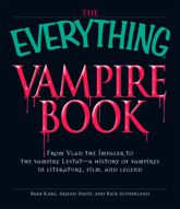 The Everything Vampire Book - 17 Dec 2008
