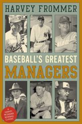 Baseball's Greatest Managers - 1 Feb 2017