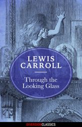 Through the Looking Glass (Diversion Classics) - 29 Sep 2015