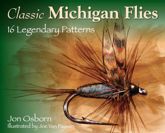 Classic Michigan Flies - 1 Jan 2013