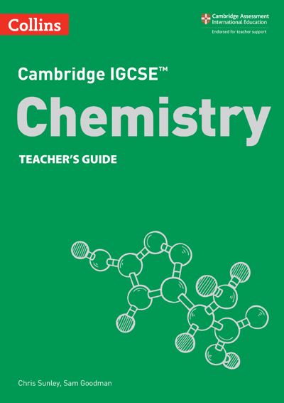 Cambridge IGCSE™ Chemistry Teacher’s Guide