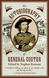 An Autobiography of General Custer - 17 Oct 2012