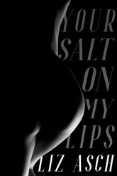 Your Salt on My Lips - 14 Sep 2021