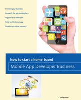How to Start a Home-based Mobile App Developer Business - 7 Jan 2014