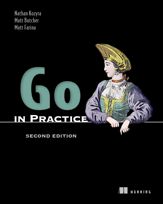 Go in Practice, Second Edition - 4 Mar 2025