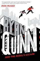Ryan Quinn and the Rebel's Escape - 25 Oct 2016