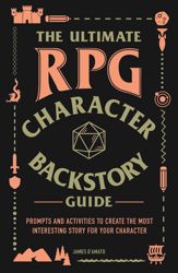 The Ultimate RPG Character Backstory Guide - 2 Oct 2018
