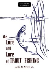 Lure and Lore of Trout Fishing - 15 Sep 2017
