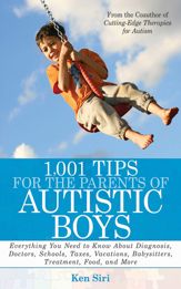 1,001 Tips for the Parents of Autistic Boys - 23 Oct 2010