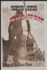 Frontier Justice in the Wild West - 1 Jun 2007