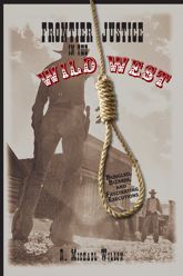 Frontier Justice in the Wild West - 1 Jun 2007